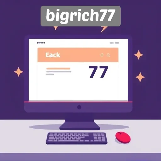 Memahami Sistem Pembayaran dan Keamanan di Bigrich77